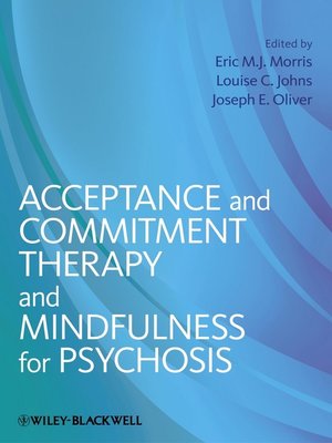 cover image of Acceptance and Commitment Therapy and Mindfulness for Psychosis